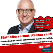 Birkwald: Statt Altersarmut - Renten rauf!